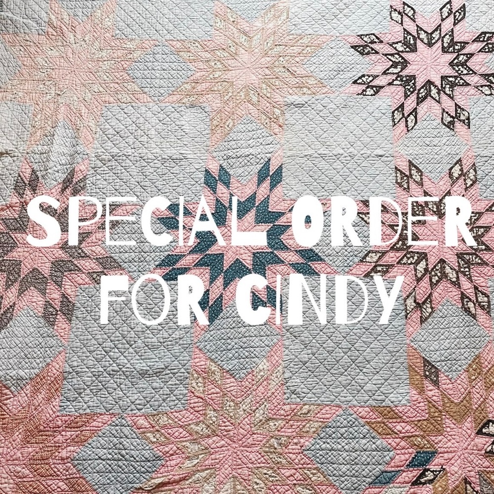 Special order for Cindy